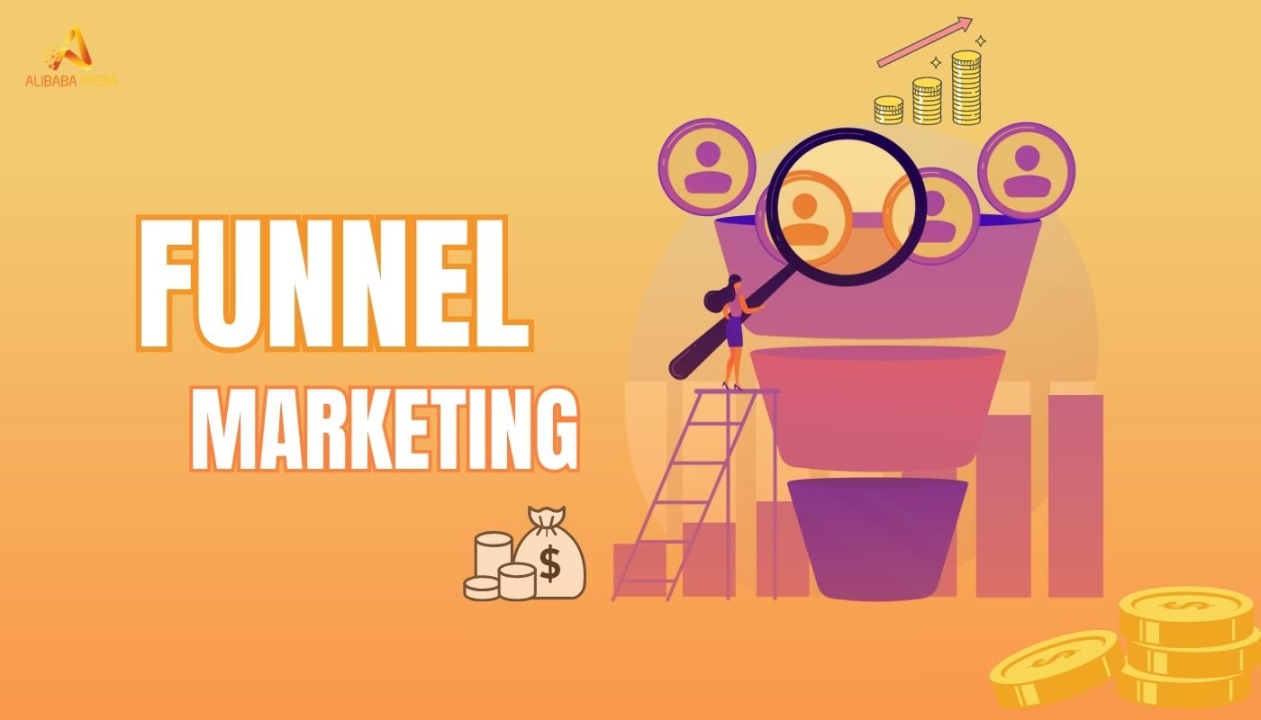Funnel Marketing Là Gì? Cách Xây Dựng Phễu Tạo Lead Hiệu Quả