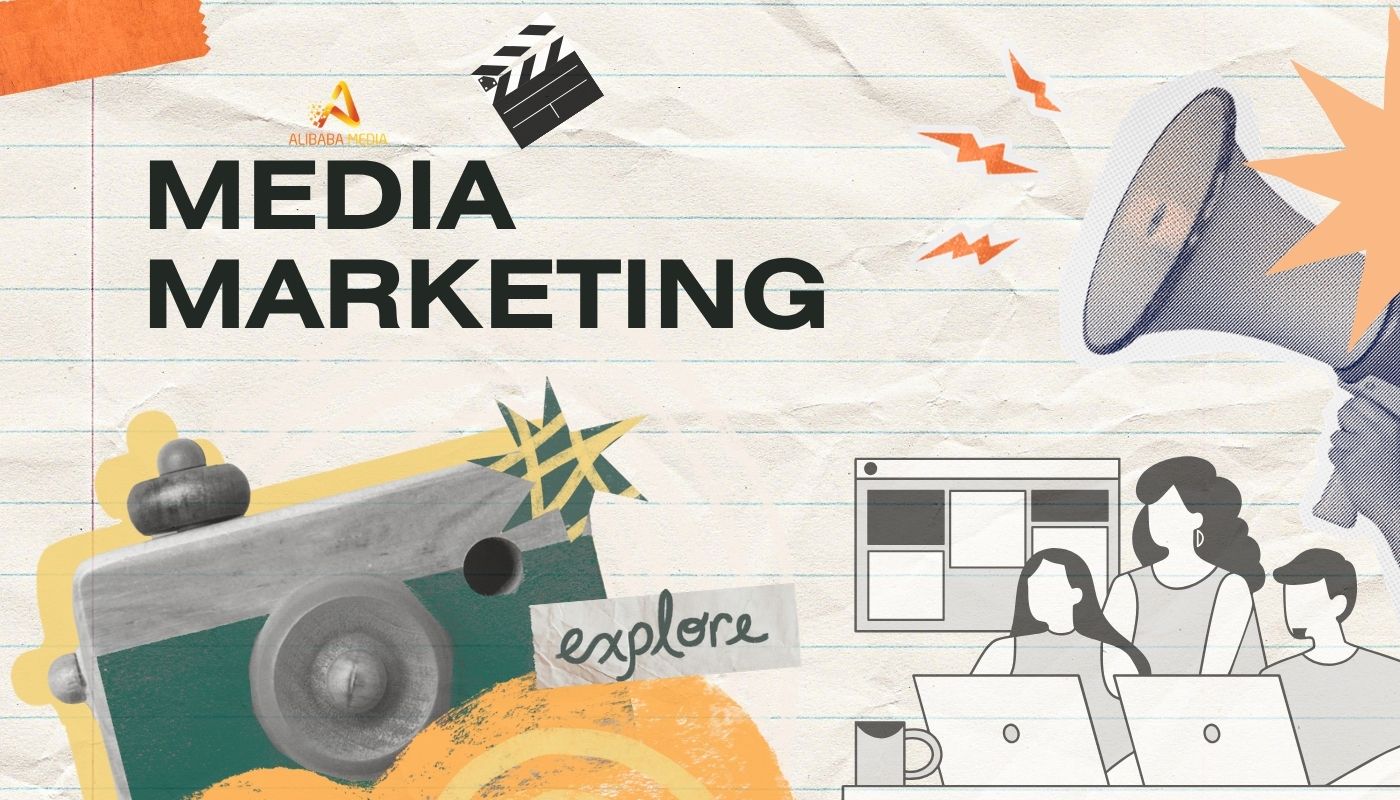 Media Marketing Là Gì? Vai Trò Của Media Trong Xây Dựng Thương Hiệu